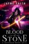 [Shattered Magic - Stone Blood 03] • Blood of Stone · A Shattered Magic Novel (Stone Blood Book 1)